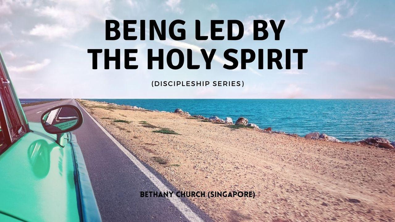 Being Led by the Holy Spirit