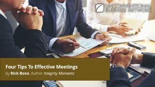 Four Tips to Effective Meetings Lukas 12:40 Taaz Weru Witu u Nunuwu'en Tombulu