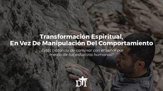 Transformación Espiritual, en Vez De Manipulación Del Comportamiento Salmos 34:7 Reina Valera Contemporánea