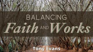 Balancing Faith and Works Mark 10:27 Tewa