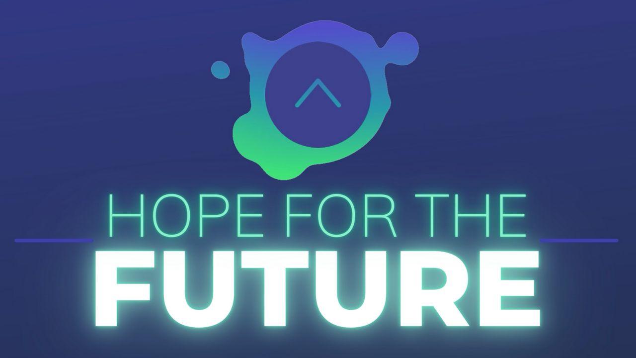 Hope for the Future