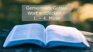 Gemeinsam Gottes Wort entdecken - 1. - 4. Mose 2. Mose 4:11-12 Die Bibel (Schlachter 2000)