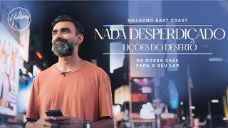 Nada Desperdiçado: Lições Do Deserto Filipenses 2:6-7 Almeida Revista e Corrigida