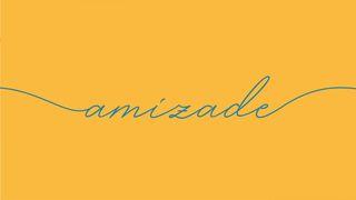 Amizade 1Samuel 18:1-5 Nova Tradução na Linguagem de Hoje