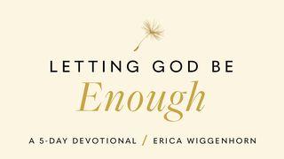 Letting God Be Enough: Why Striving Keeps You Stuck & How Surrender Sets You Free யாத்திராகமம் 2:11-12 பரிசுத்த பைபிள்