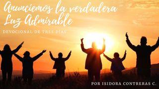 Anunciemos La Verdadera Luz Admirable 1 Pedro 2:9 Nueva Traducción Viviente