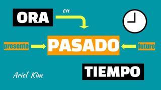 Ora En Tiempo Pasado Marcos 11:24 Nueva Versión Internacional - Español