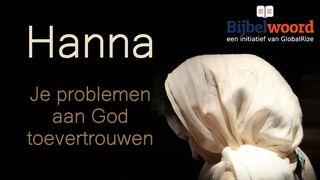 Hanna, Je Problemen Aan God Toevertrouwen Psalmen 62:2 Het Boek