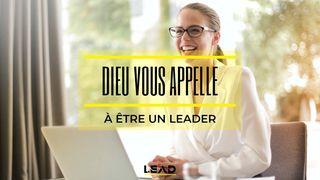 Dieu Vous Appelle À Être Leader Exode 3:10 La Bible expliquée