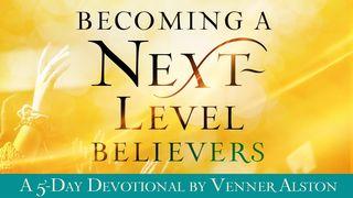 Becoming a Next-Level Believer Markus 16:17-18 Surat Ralan na'a Vaidida