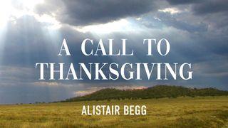 A Call to Thanksgiving Numbers 11:1-2 New Living Translation