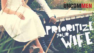 UNCOMMEN Marriage, How To Prioritize Your Wife ВЫСЛОЎІ 31:10 Біблія (пераклад В. Сёмухі)