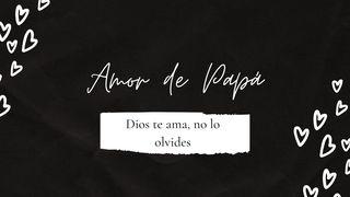 Amor De Papá 1 Juan 4:10 La Biblia de las Américas