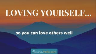 Loving Yourself So You Can Love Others Well Zacharia 4:6 NBG-vertaling 1951