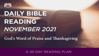 Daily Bible Reading: November 2021, God’s Word of Praise and Thanksgiving Psalms 50:16-17 New International Version