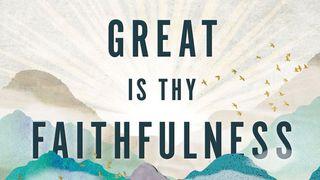 Great Is Thy Faithfulness Psalms 37:8 New International Version