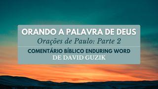 Orando a Palavra De Deus: Orações De Paulo (Parte 2) 2Coríntios 5:20 Almeida Revista e Corrigida