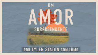 Um Amor Surpreendente Romanos 5:17 Nova Almeida Atualizada