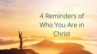 4 Reminders of Who You Are in Christ 創世歷代傳或稱厄尼西書 16:13 馬禮遜－米憐文理《神天聖書》