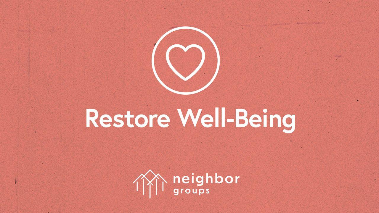 Neighbor Groups: Restore Well-Being