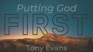 Putting God First Psalms 27:4 New International Version