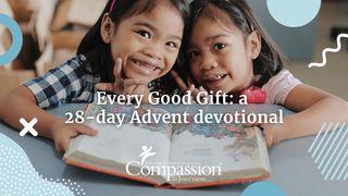 Every Good Gift: A 28-Day Advent Devotional TREŠĀ MOZUS 26:3 LATVIJAS BĪBELES BIEDRĪBA