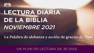 Lectura Diaria De La Biblia De Noviembre 2021: La Palabra De Alabanza Y Acción De Gracias De Dios Apocalipsis 4:9-11 Biblia Reina Valera 1960