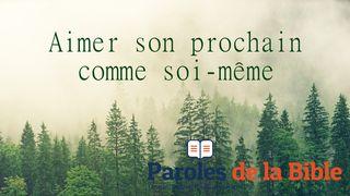 Aimer Son Prochain Comme Soi-Même Jean 15:15 Bible Segond 21