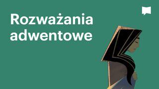 BibleProject | Rozważania adwentowe I Księga Mojżeszowa 3:6 Biblia Warszawska 1975