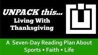 Unpack This...Living With Thanksgiving De Psalmen 118:29 Statenvertaling (Importantia edition)