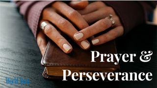 Prayer & Perseverance Acts 4:1-20 New Century Version