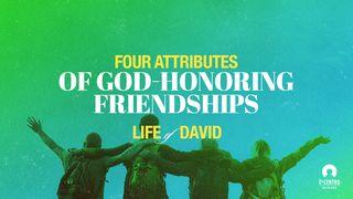 [Life Of David] Four Attributes of God-Honoring Friendships  1 Samuel 23:16-17 Alkitab Terjemahan Baru