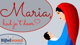 Maria, had je ’t door? Johannes 19:30 Het Boek