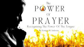 The Power of Prayer: Recognizing the Power of the Tongue 历代志上 4:9 当代译本