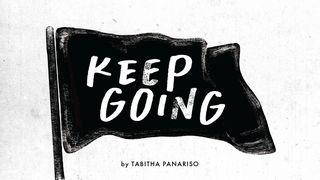 Keep Going Psalm 10:17-18 Kadede Kap Psam Akan