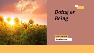 Doing or Being Ephesians 1:18-21 English Standard Version 2016