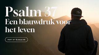 Psalm 37 – Een blauwdruk voor het leven Filippenzen 4:7 Het Boek