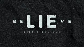 Lies I Believe Part 1: God Just Wants Me to Be Happy 1 Juan 2:22 Nueva Versión Internacional - Español