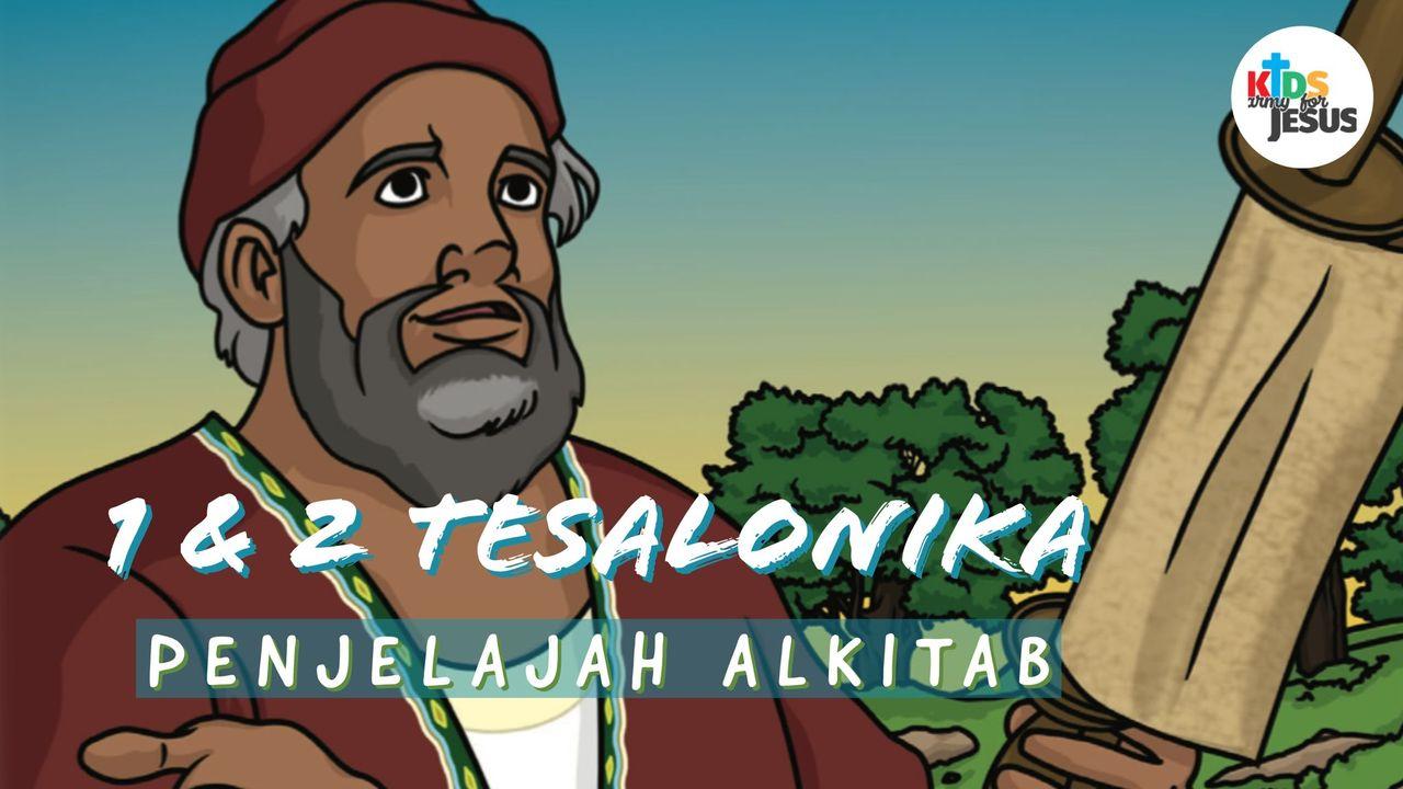 Penjelajah Alkitab Anak (1 & 2 Tesalonika)