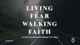 Living With Fear & Walking by Faith  De brief aan de Hebreeën 11:6 NBG-vertaling 1951