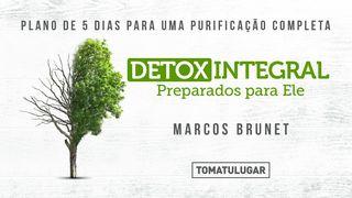 Detox Integral, Preparados Para Ele Daniel 1:8-17 Nova Versão Internacional - Português