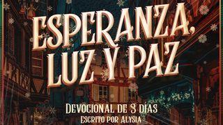 Esperanza, Luz Y Paz Isaías 9:6 Biblia Reina Valera 1960