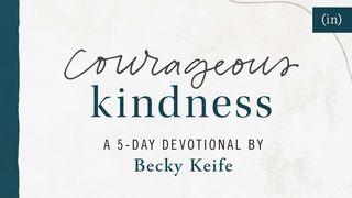 Courageous Kindness ராஜாக்களின் முதலாம் புத்தகம் 17:16 பரிசுத்த பைபிள்