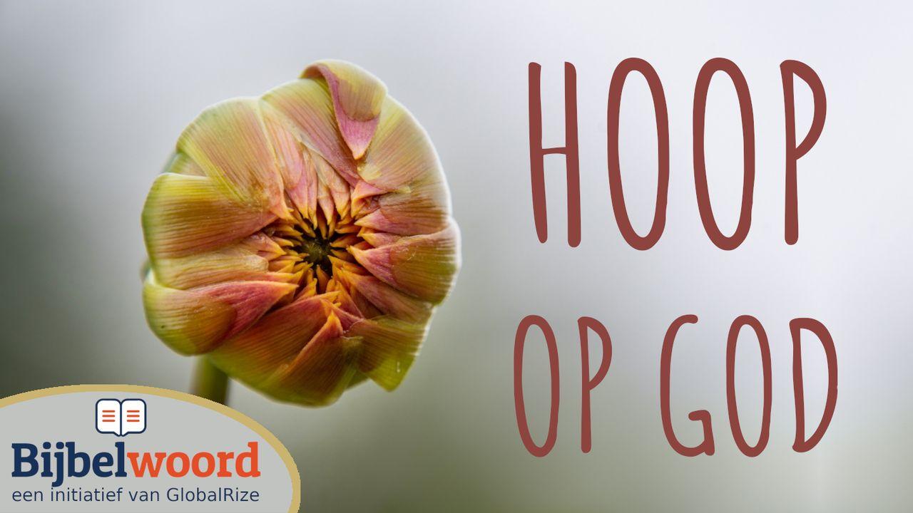 Hoop op God!