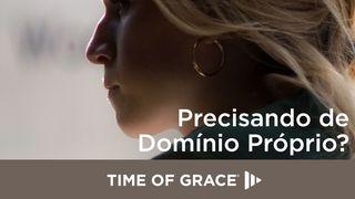 Precisando de Domínio Próprio? Gálatas 5:22-25 Nova Tradução na Linguagem de Hoje