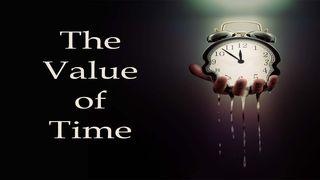 The Value Of Time De tweede brief van Petrus 3:11-12 NBG-vertaling 1951