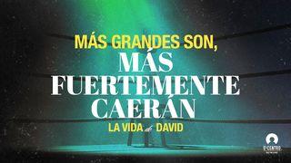 [La Vida De David] Más Grandes Son, Más Fuertemente Caerán 1 Samuel 17:40 Reina Valera Contemporánea