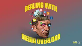 Dealing With Media Overload Hebreus 13:17 O Livro