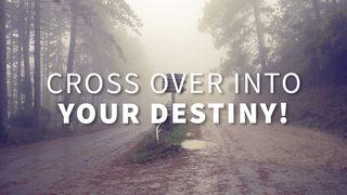 Cross Over Into Your Destiny Deuteronomium 6:18 Het Boek