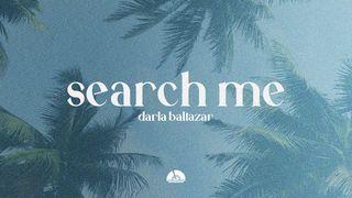 Search Me: Inviting God to Examine Our Hearts - a 3-Day Devotional With Darla Baltazar Mateo 10:32-33 Nacom Pejume Diwesi po diwesi pena jume diwesi xua Jesucristo yabara tinatsi